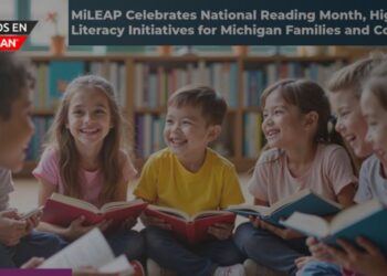 MiLEAP impulsa iniciativas de alfabetización en Michigan durante el Mes Nacional de la Lectura