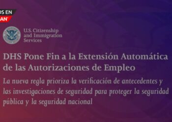 DHS pone fin a las extensiones automáticas de permisos de trabajo